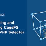 نحوه فعالسازی و مدیریت CageFS در CloudLinuX